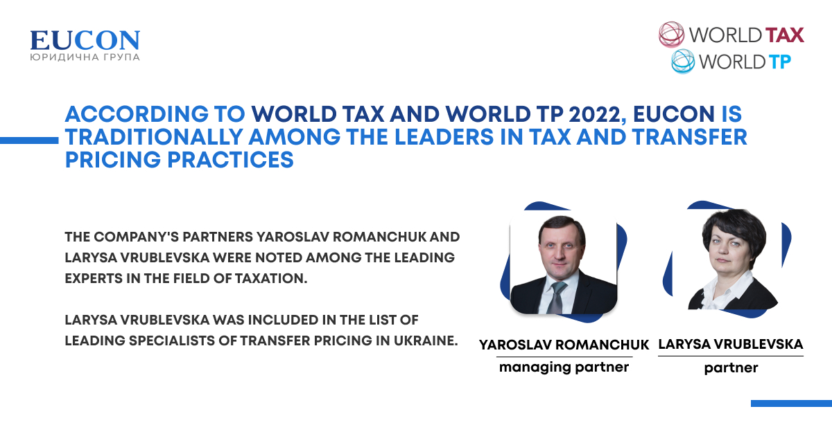 ACCORDING TO WORLD TAX AND WORLD TP 2022, EUCON IS TRADITIONALLY AMONG THE LEADERS IN TAX AND TRANSFER PRICING PRACTICES