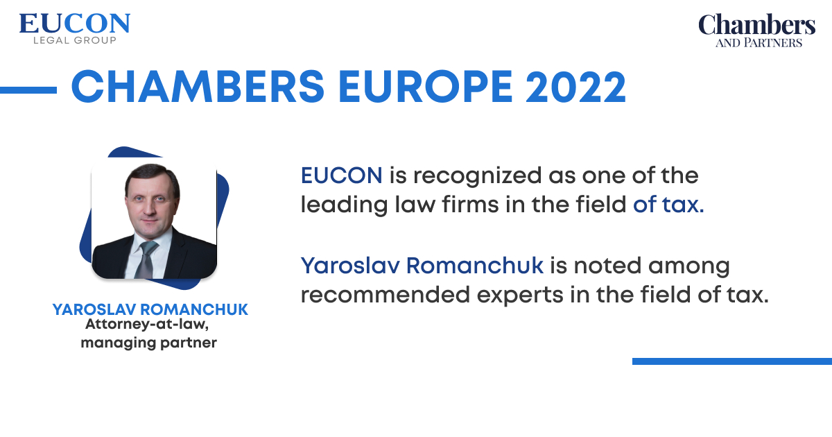 “CHAMBERS EUROPE 2022”: EUCON WAS INCLUDED IN THE LIST OF THE BEST TAX COMPANIES AND THE COMPANY’S PARTNER IS NOTED AMONG THE RECOMMENDED EXPERTS IN THE FIELD OF TAXES